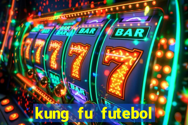 kung fu futebol clube dublado torrent